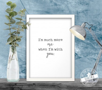 I'm much more me when I'm with you - poster
